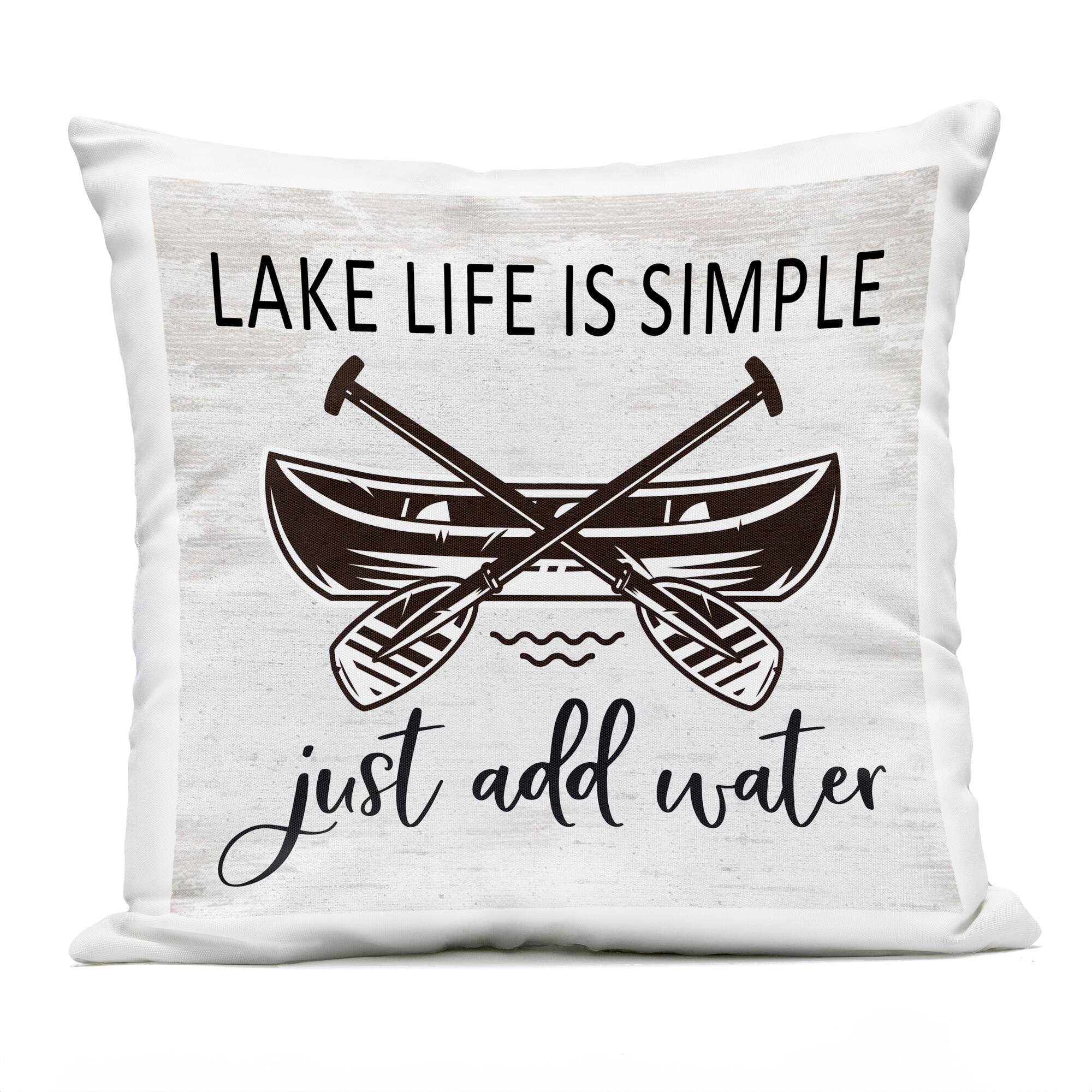 Stupell Industries 18" x 18" Lake Life Is Simple Just Add Water Phrase Printed Outdoor Throw Pillow
